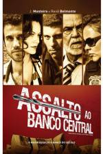 Watch Assalto ao Banco Central M4uhd