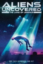 Watch Aliens Uncovered: The Land of Legends M4uhd