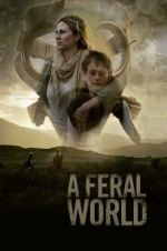 Watch A Feral World M4uhd