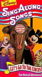 Watch Disney Sing-Along Songs: Let\'s Go to the Circus! M4uhd