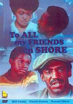 Watch To All My Friends on Shore M4uhd