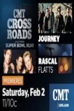 Watch CMT Crossroads Journey and Rascal Flatts Live from Superbowl XLVII M4uhd