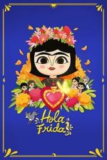 Watch Hola Frida! M4uhd