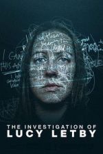 Watch The Investigation of Lucy Letby M4uhd