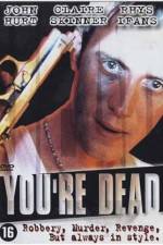 Watch You're Dead... M4uhd