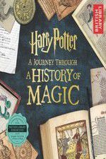 Watch Harry Potter: A History of Magic M4uhd