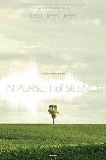 Watch In Pursuit of Silence M4uhd