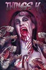 Watch Things 4 M4uhd