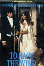 Watch To Race the Wind M4uhd