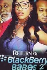 Watch Return of BlackBerry Babes 2 M4uhd
