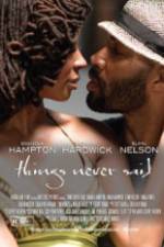 Watch Things Never Said M4uhd