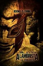 Watch El Alambrista: La Venganza M4uhd