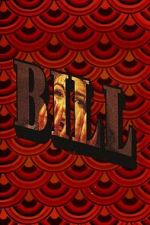 Watch Bill M4uhd