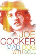 Watch Joe Cocker: Mad Dog with Soul M4uhd