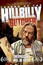 Watch Legend of the Hillbilly Butcher M4uhd
