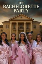 Watch The Bachelorette Party M4uhd