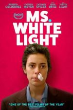 Watch Ms. White Light M4uhd