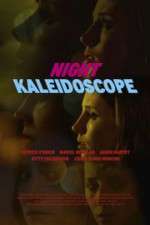 Watch Night Kaleidoscope M4uhd