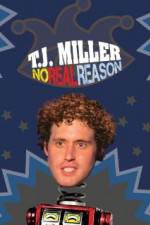 Watch TJ Miller No Real Reason M4uhd