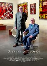 Watch The Pilgrimage of Gilbert and George M4uhd