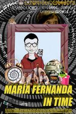 Watch Maria Fernanda in time (Short 2015) M4uhd