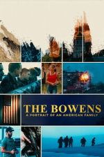 Watch The Bowens: A Portrait of an American Family M4uhd