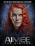Watch AIMEE: The Visitor M4uhd