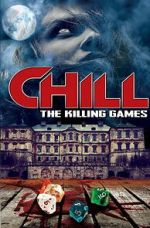 Watch Chill: The Killing Games M4uhd