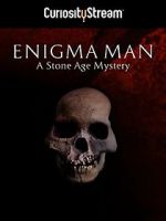 Watch Enigma Man a Stone Age Mystery M4uhd
