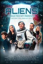 Watch Aliens Abducted My Parents and Now I Feel Kinda Left Out M4uhd