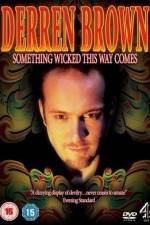 Watch Derren Brown Something Wicked This Way Comes M4uhd