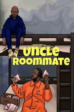 Watch Uncle Roommate M4uhd