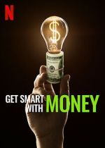 Watch Get Smart with Money M4uhd