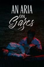 Watch An Aria on Gazes M4uhd