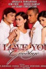 Watch I Love You Goodbye M4uhd
