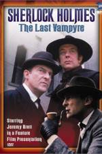 Watch "The Case-Book of Sherlock Holmes" The Last Vampyre M4uhd