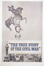 Watch The True Story of the Civil War M4uhd