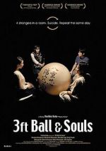 Watch 3 Feet Ball & Souls M4uhd