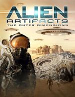 Watch Alien Artifacts: The Outer Dimensions M4uhd