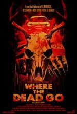 Watch Where the Dead Go M4uhd