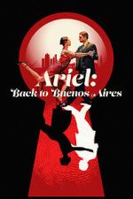 Watch Ariel: Back to Buenos Aires M4uhd