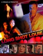Watch Long Shot Louie M4uhd