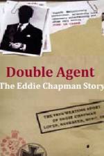 Watch Double Agent The Eddie Chapman Story M4uhd