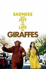 Watch Sadness and Joy in the Life of Giraffes M4uhd