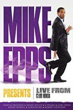 Watch Mike Epps Presents: Live from Club Nokia M4uhd