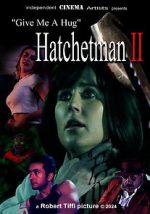 Watch Give Me a Hug: Hatchetman 2 M4uhd