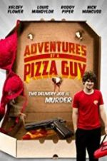 Watch Adventures of a Pizza Guy M4uhd