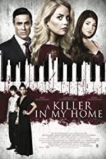 Watch A Killer in My Home M4uhd