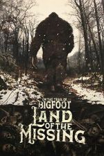 Watch On the Trail of Bigfoot:  Land of the Missing M4uhd