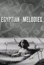 Watch Egyptian Melodies (Short 1931) M4uhd
